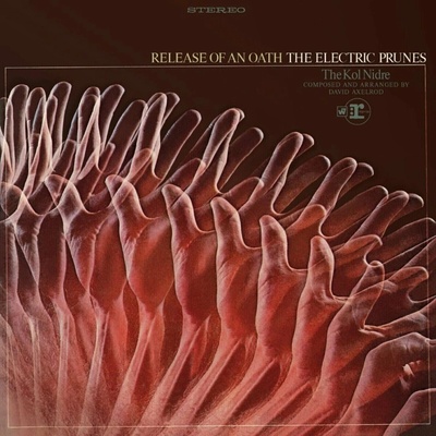 The Electric Prunes - Release Of An Oath LP