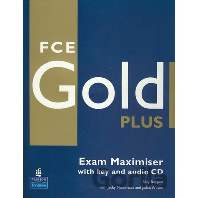 FCE Gold Plus 2018 Exam Maximiser w/ CD w/key - Maximizer with Key Pack - Sally Burgess