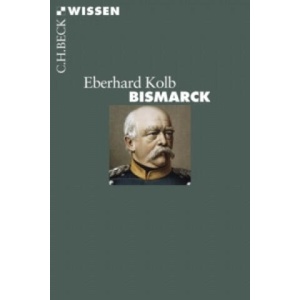 Bismarck | Eberhard Kolb (2009)
