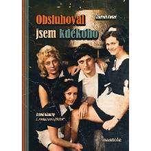 Obsluhoval jsem kdekoho