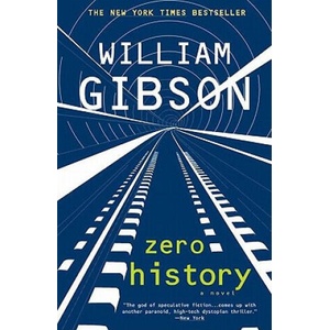 Zero History | William Gibson (ISBN: 9780425240779)