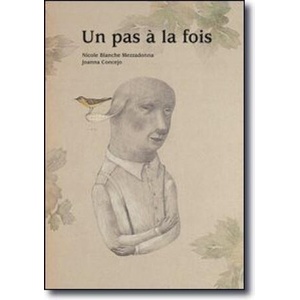 Un pas à la fois | Blanche Mezzadonna, Joanna Concejo (ISBN: 9782940408597)