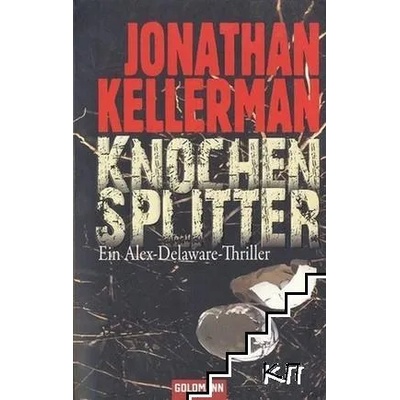Knochensplitter: Ein Alex-Delaware