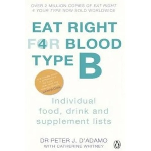 Eat Right For Blood Type B | Peter J. D´Adamo (2011)