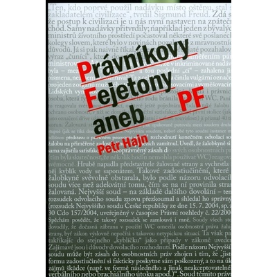 Právníkovy fejetony aneb PF - Petr Hajr