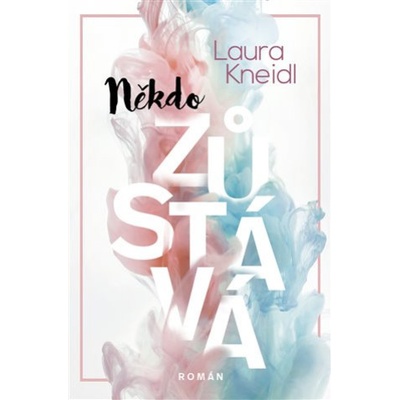 Někdo zůstává