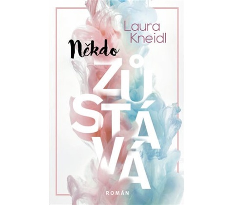 Někdo zůstává