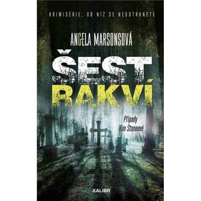 Šest rakví - Angela Marsonsová