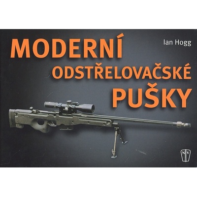 Moderní odstřelovačské pušky - Ian Hogg