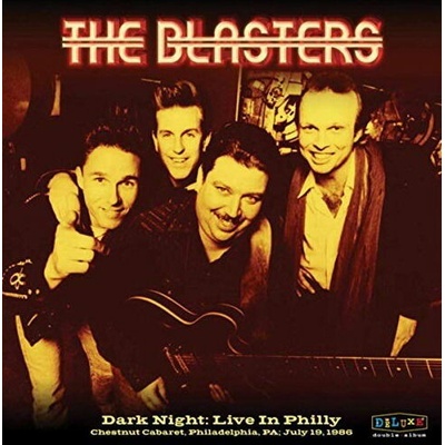 The Blasters - DARK NIGHT: LIVE IN PHILLY CD