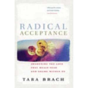 Radical Acceptance | Tara Brach (2003)