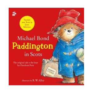 Paddington in Scots (ISBN: 9781785303074)
