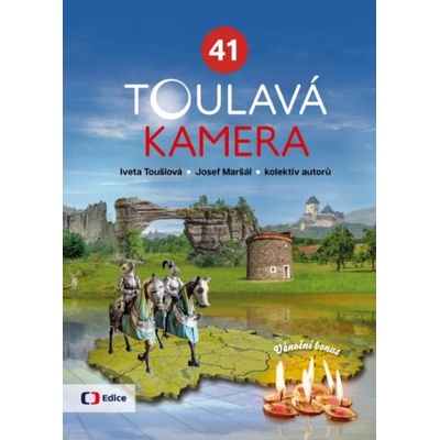 Toulavá kamera 41 - autorů kolektiv, Iveta Toušlová, Josef Maršál