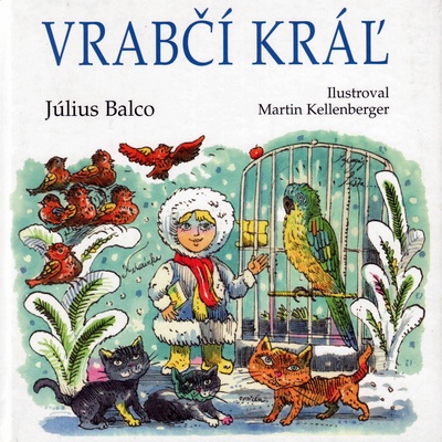 Vrabčí kráľ - Július Balco