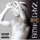 2Pac - Better Dayz CD