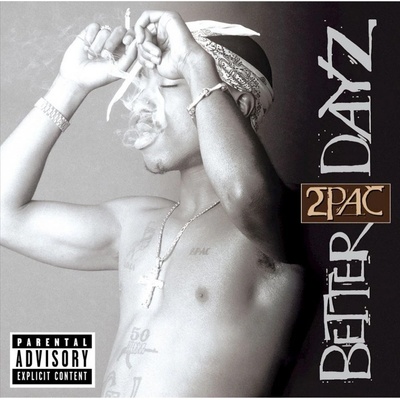 2Pac - Better Dayz CD