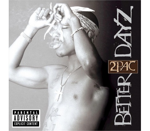 2Pac - Better Dayz CD
