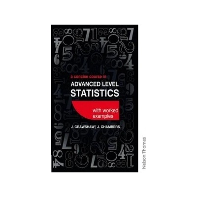 Concise Course in Advanced Level Statistics with Worked Exam