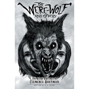 The Were-Wolf and Others | S. T. Joshi (ISBN: 9781614983781)
