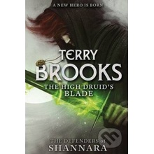 The Defenders of Shan... - Terry Brooks - The High Druid's Blade