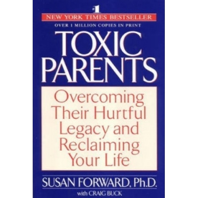 Toxic Parents - S. Forward