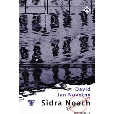 Sidra Noach - Jan David Novotný