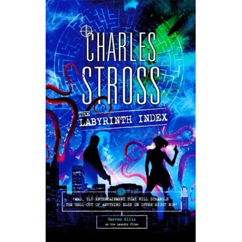 The Labyrinth Index A Laundry Files Novel - Charles Stross