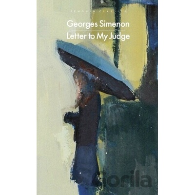 Letter to My Judge - Georges Simenon