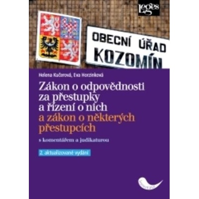 Zákon o odpovědnosti za přestupky a řízení o nich a zákon o některých přestupcích s komentářem a judikaturou 2. aktualizované vydání