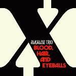 BMG Alkaline Trio: Blood, Hair, And Eyeballs - CD (068852)