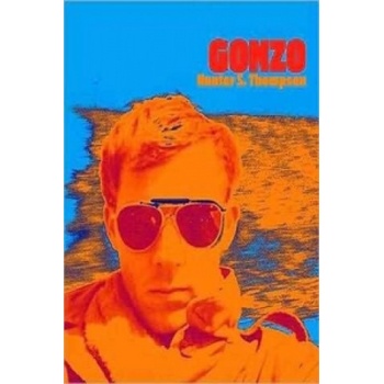 Gonzo by Hunter S. Thompson
