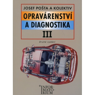 Opravárenství a diagnostika III - Pošta Josef