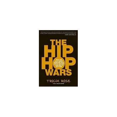 Hip Hop Wars | Tricia Rose