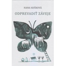 Odprevadiť záveje