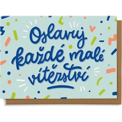 Chaukiss Oslavuj každé malé vítězství