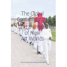 The Global Contemporary and the Rise of New Art Wo