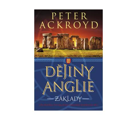 Dějiny Anglie - Peter Ackroyd