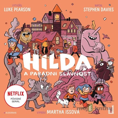Hilda a parádní slavnost - Stephen Davies, Luke Pearson