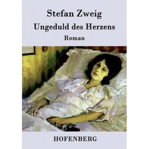 Ungeduld des Herzens | Stefan Zweig (2015)