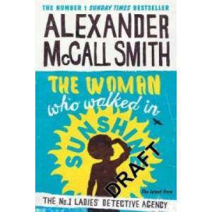 Woman Who Walked in Sunshine | Alexander McCall Smith (2016)