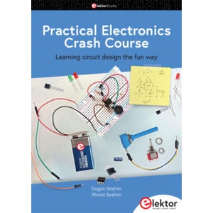 Practical Electronics Crash Course | Dogan Ibrahim, Ahmet Ibrahim (ISBN: 9783895766053)