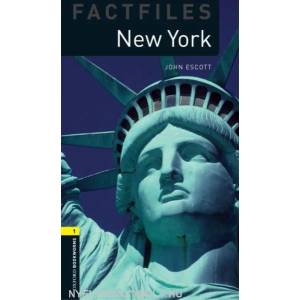 Oxford Bookworms Library Factfiles: Level 1: : New York | John Escott (2008)