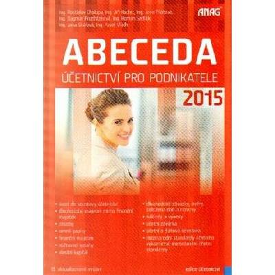 ABECEDA ÚČETNICTVÍ PRO PODNIKATELE 2015 /13.VYDÁNÍ/ kolektiv