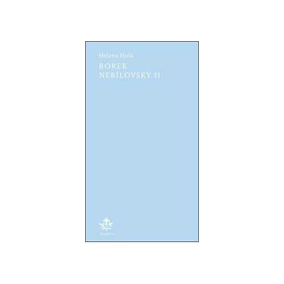 Borek Nebílovský II - Helena Holá