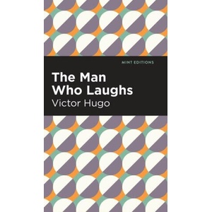 Man Who Laughs | Mint Editions (ISBN: 9781513136875)