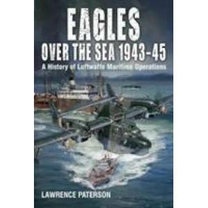 Eagles over the Sea, 1943-45 (ISBN: 9781526777652)