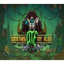 Something Ate My Alien