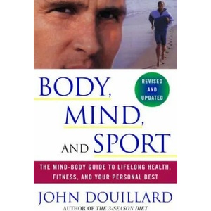 Body, Mind, and Sport | John Douillard, Billie Jean King, Martina Navratilova, Martina Navratilova (ISBN: 9780609807897)