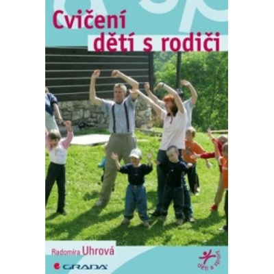 Cvičení dětí s rodiči - Radomíra Uhrová