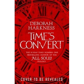 Time\'s Convert - Deborah Harkness